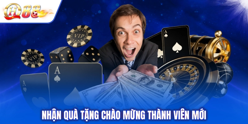 Nhận quà tặng chào mừng thành viên mới